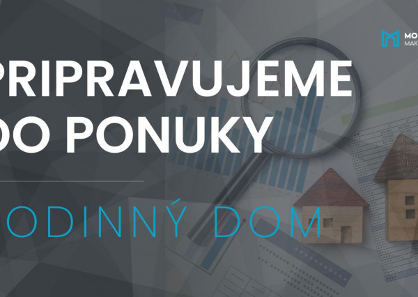 Pripravujeme na predaj Rodinný dom za skvelú cenu